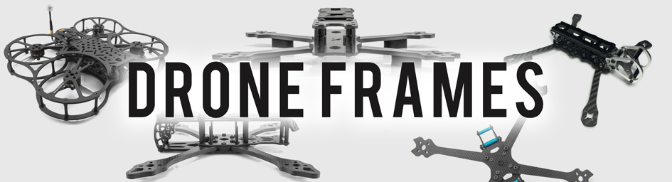Drone Frames